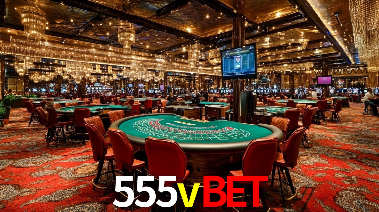 555vbet: Seu Especialista em Apostas Esportivas Brasileiras
